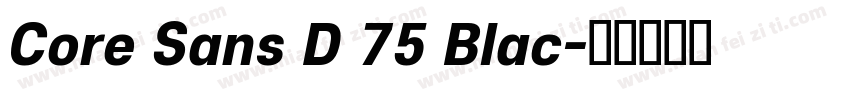 Core Sans D 75 Blac字体转换